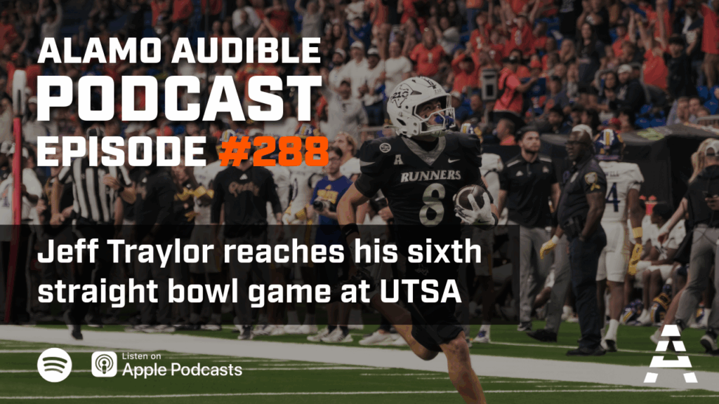 Episode 288: Jeff Traylor reaches his sixth straight bowl game at UTSA