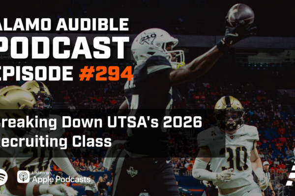 Episode 294 UTSA 2026 signing recruiting class