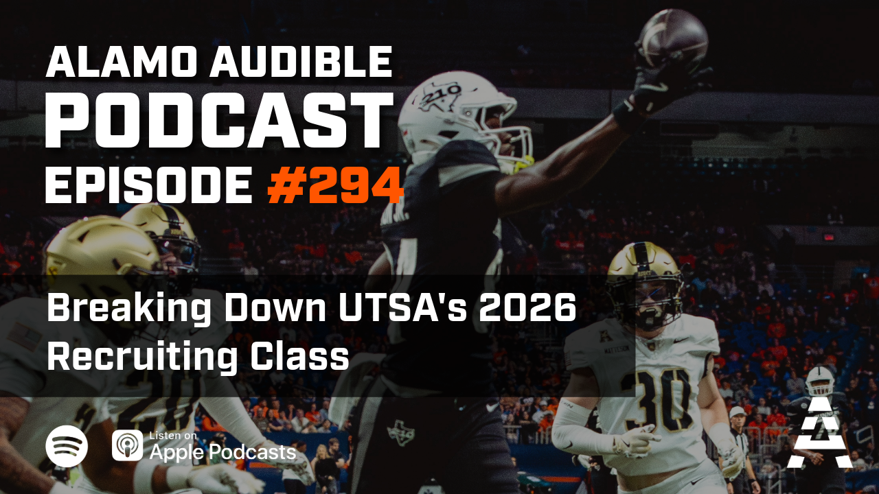 Episode 294 UTSA 2026 signing recruiting class