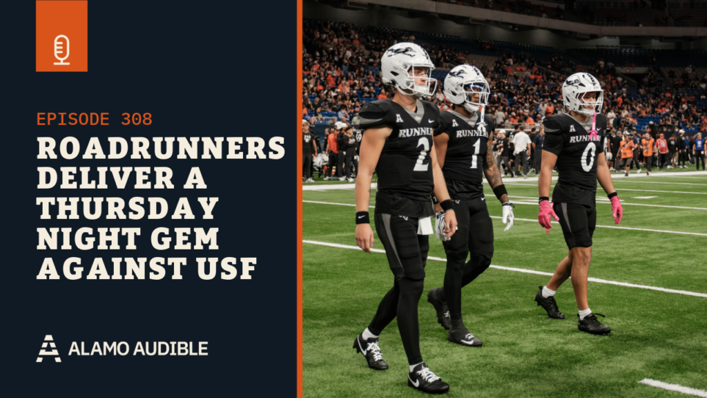Episode 308: Roadrunners deliver a Thursday night gem against USF